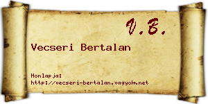 Vecseri Bertalan névjegykártya